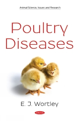 Poultry Diseases - E.J. Wortley