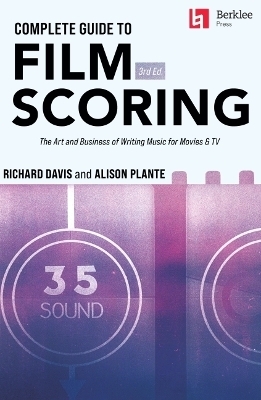 Complete Guide to Film Scoring - 3rd Edition
