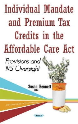 Individual Mandate & Premium Tax Credits in the Affordable Care Act