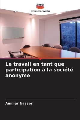 Le travail en tant que participation à la société anonyme