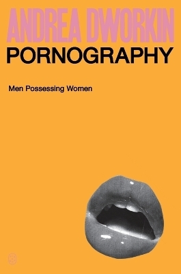 Pornography - Andrea Dworkin