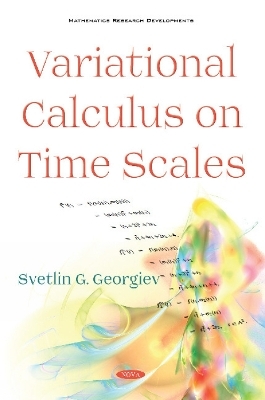 Variational Calculus on Time Scales - Svetlin Georgiev