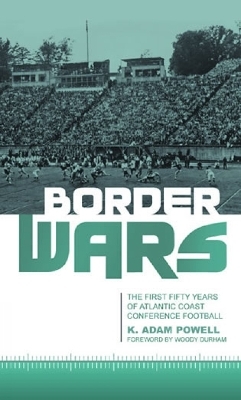 Border Wars - K. Adam Powell