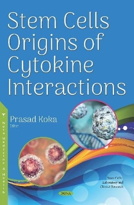 Stem Cells Origins of Cytokine Interactions - 