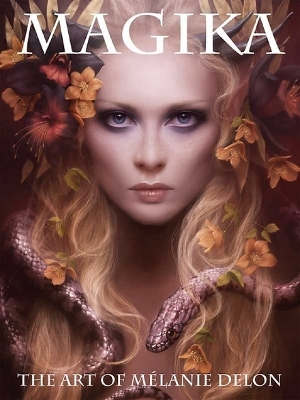 Magika - The Art of M&eacute;lanie Delon - 