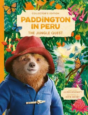 Paddington in Peru: The Jungle Quest - Lauren Holowaty