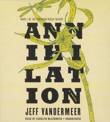 Annihilation - Jeff VanderMeer