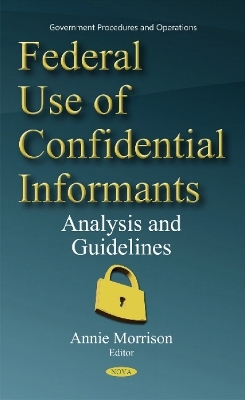 Federal Use of Confidential Informants - 