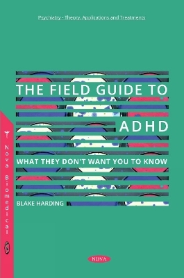 The Field Guide to ADHD - Blake Harding