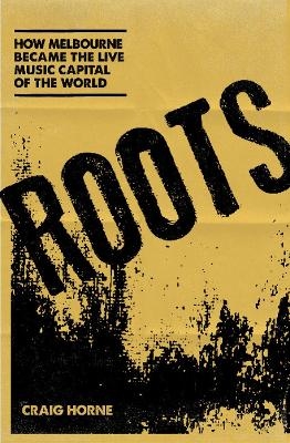 Roots - Craig Horne