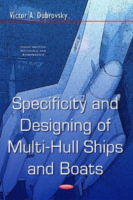 Specificity & Designing of Multi-Hull Ships & Boats - Victor A Dubrovsky
