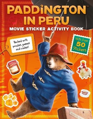 Paddington in Peru: Movie Sticker Activity Book -  HarperCollins Children&rsquo;s Books