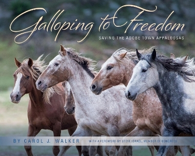 Galloping to Freedom - Carol Walker  Carol