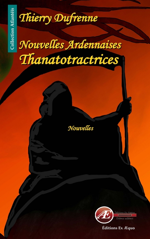 Nouvelles ardennaises thanatotractrices - Thierry Dufrenne