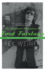 The (Original) Adventures of Ford Fairlane - Rex Weiner