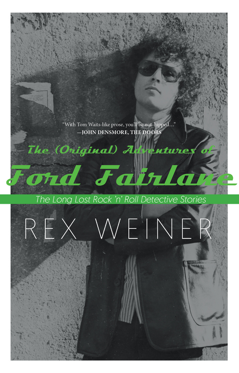 The (Original) Adventures of Ford Fairlane - Rex Weiner