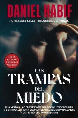 Las trampas del miedo - Daniel Habif