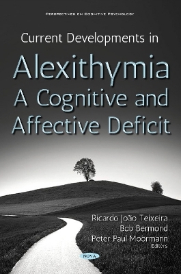 Current Developments in Alexithymia - A Cognitive and Affective Deficit