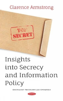 Insights into Secrecy and Information Policy