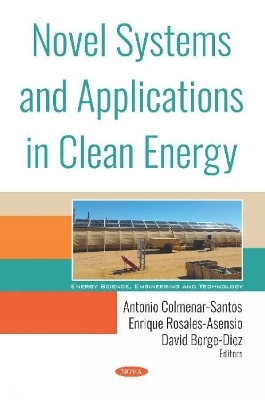 Novel Systems and Applications in Clean Energy - 