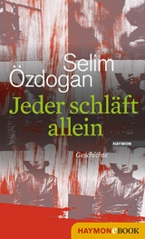 Jeder schl&auml;ft allein - Selim &Ouml;zdogan