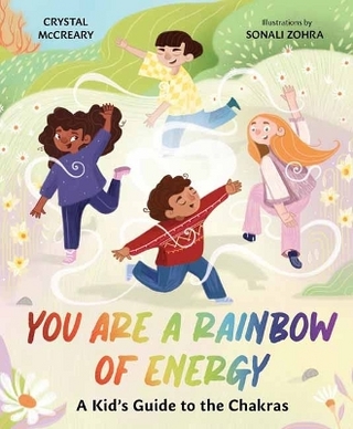 You Are a Rainbow of Energy