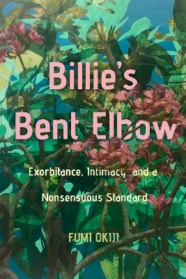 Billie's Bent Elbow - Fumi Okiji