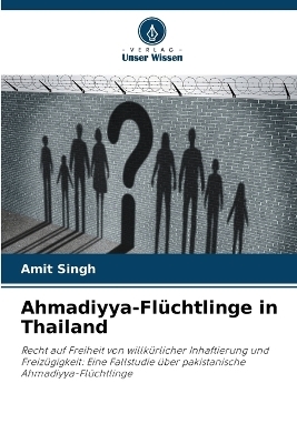Ahmadiyya-Fl&uuml;chtlinge in Thailand - Amit Singh