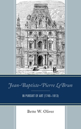 Jean-Baptiste-Pierre LeBrun -  Bette W. Oliver