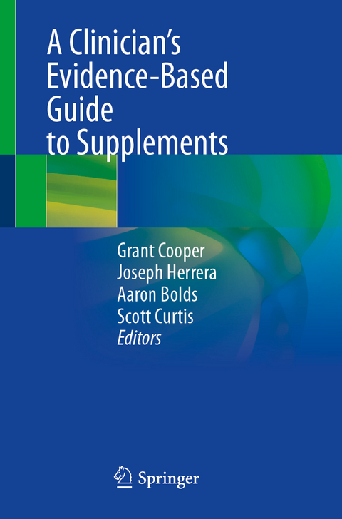 A Clinician&rsquo;s Evidence-Based Guide to Supplements - 