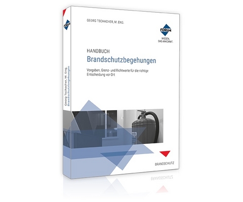 Handbuch Brandschutzbegehungen - Georg Tschacher