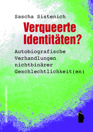 Verqueerte Identitäten?