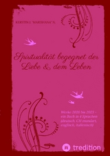 Spiritualität begegnet der Liebe & dem Leben - Kerstin J. "Marishana" N.