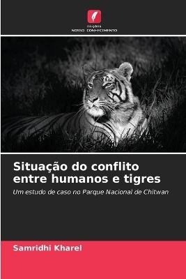 Situa&ccedil;&atilde;o do conflito entre humanos e tigres - Samridhi Kharel