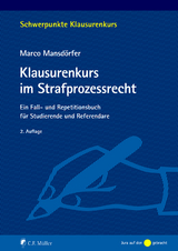 Klausurenkurs im Strafprozessrecht - Marco Mansd&ouml;rfer