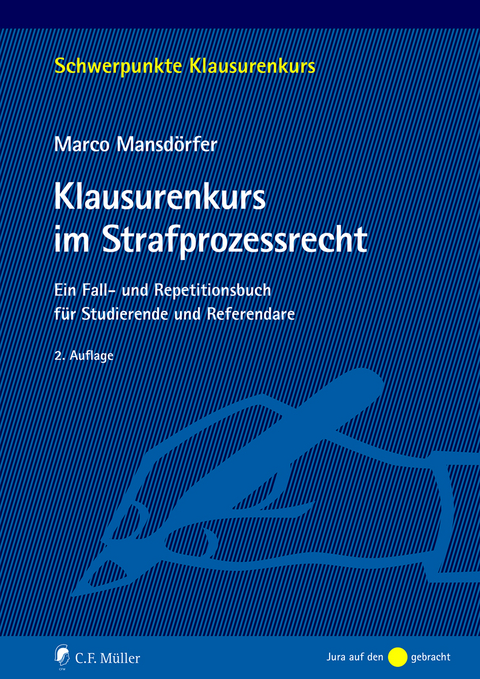 Klausurenkurs im Strafprozessrecht - Marco Mansd&ouml;rfer