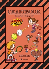 CRAFTBOOK - 100 SEITEN - SUPER TENNIS MALMOTIVE - KNIFFLIGE R&Auml;TSEL UND AUFGABEN - LERNSPIEL - WORD CHAMPIONS MATCH - Gabriele Andr&eacute;, Wolfgang Andr&eacute;
