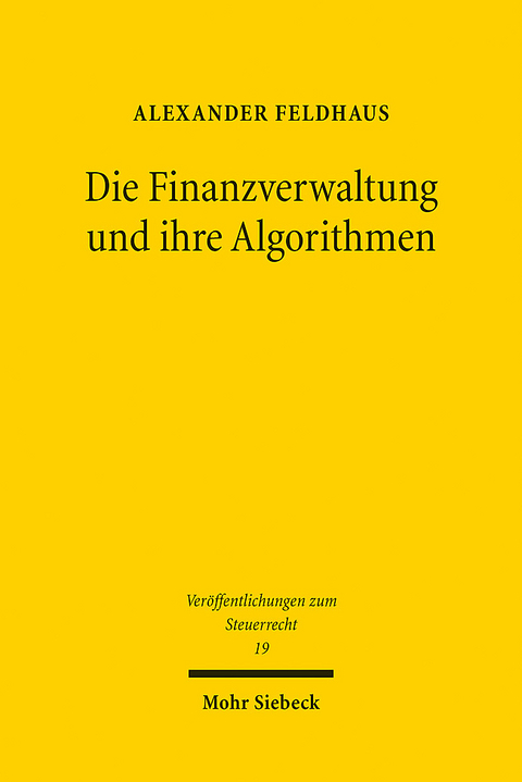 Die Finanzverwaltung und ihre Algorithmen - Alexander Feldhaus