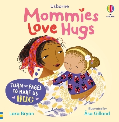 Mommies Love Hugs - Lara Bryan