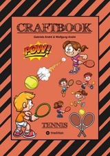 CRAFTBOOK - 100 SEITEN - SUPER TENNIS MALMOTIVE - KNIFFLIGE R&Auml;TSEL UND AUFGABEN - LERNSPIEL - WORD CHAMPIONS MATCH - Gabriele Andr&eacute;, Wolfgang Andr&eacute;
