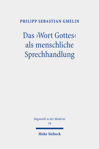Das 'Wort Gottes' als menschliche Sprechhandlung