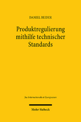 Produktregulierung mithilfe technischer Standards - Daniel Beider