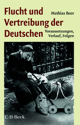 Flucht und Vertreibung der Deutschen - Mathias Beer