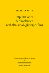 Implikationen der konkreten Verhältnismäßigkeitsprüfung - Isabelle Neise