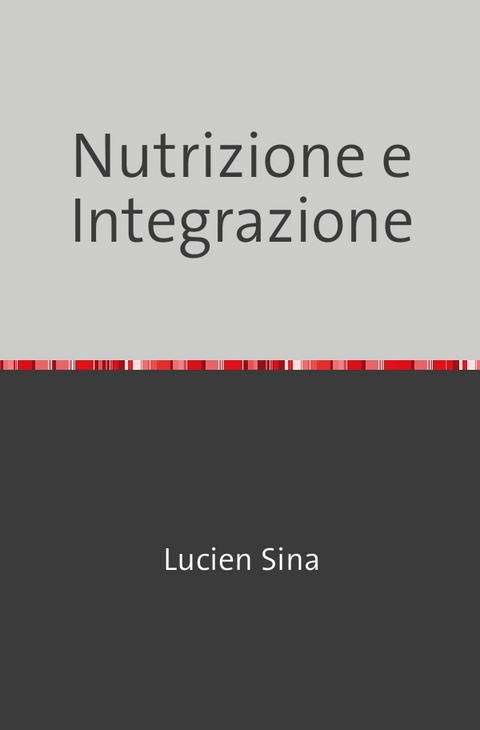 Nutrizione e Integrazione - Lucien Sina