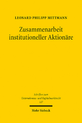 Zusammenarbeit institutioneller Aktionäre - Leonard Philipp Mittmann
