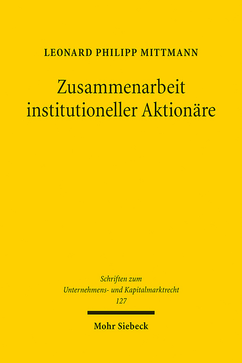 Zusammenarbeit institutioneller Aktionäre - Leonard Philipp Mittmann