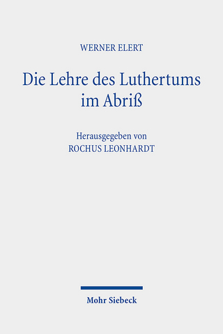 Die Lehre des Luthertums im Abriß