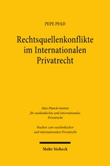 Rechtsquellenkonflikte im Internationalen Privatrecht - Pepe Pfad