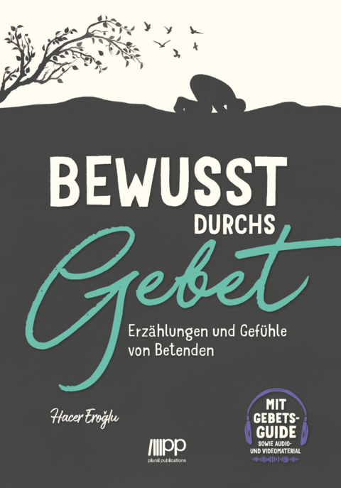 Bewusst durchs Gebet - Hacer Eroglu
